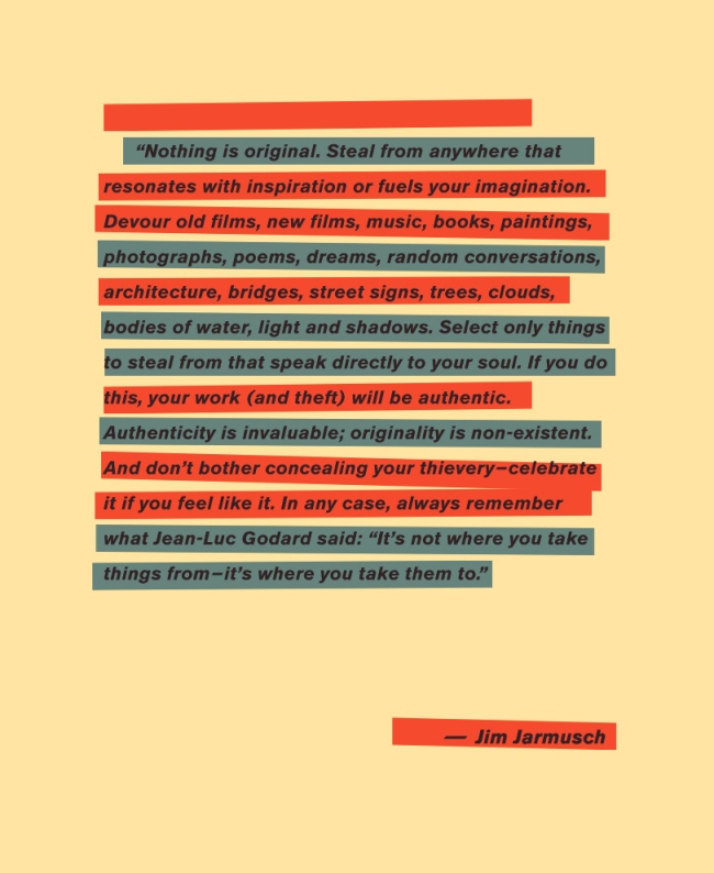 Jim Jarmusch said it first
